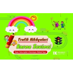 Trafik Hikayeleri Karne Sevinci