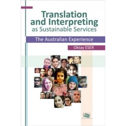 Translation and Interpreting as Sustainable Services The Australian Experience
