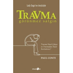 Travma: Görünmez Salgın
