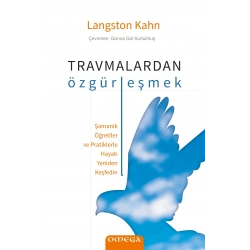 Travmalardan Özgürleşmek