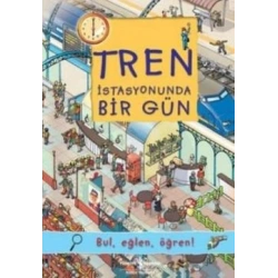 Tren İstasyonunda Bir Gün