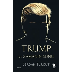 Trump ve Zamanın Sonu