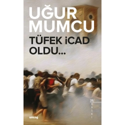 Tüfek İcad Oldu