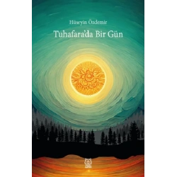 Tuhafara’da Bir Gün