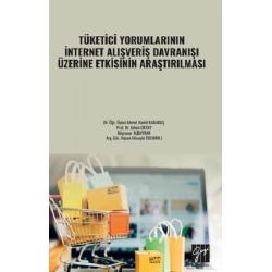 Tüketici Yorumlarının İnternet Alışveriş Davranışı Üzerine Etkisinin Araştırılması