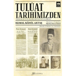 Tuluat Tarihimizden - Pişekar Küçük İsmail Efendi’nin Hatıratı