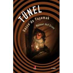 Tünel Gazzede Yaşamak