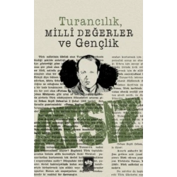 Turancılık Milli Değerler ve Gençlik