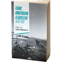 Türk - Amerikan İlişkileri 1919-1997