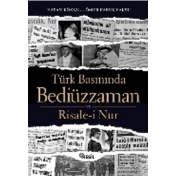 Türk Basınında Bediüzzaman ve Risale-i Nur