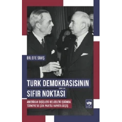 Türk Demokrasisinin Sıfır Noktası