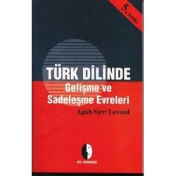 Türk Dilinde Gelişme Ve Sadeleşme Evreleri