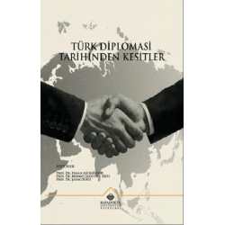 Türk Diplomasi Tarihinden Kesitler