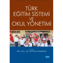 Türk Eğitim Sistemi ve Okul Yönetimi