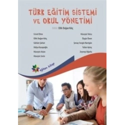 Türk Eğitim Sistemi ve Okul Yönetimi