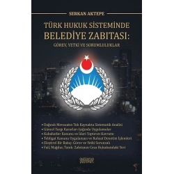 Türk Hukuk Sisteminde Belediye Zabıtası