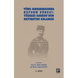 Türk Jandarmasında Reform Süreci - Yüzbaşı Sarrounun Hatıratını Anlamak