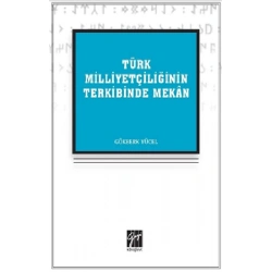 Türk Milliyetçiliğinin Terkibinde Mekan