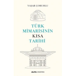 Türk Mimarisinin  Kısa  Tarihi