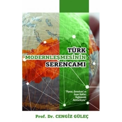 Türk Modernleşmesinin Serencamı