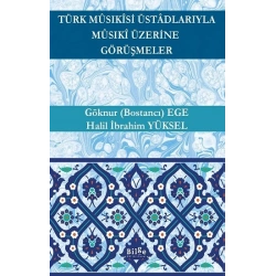 Türk Musıkisi Üstadlarıyla Musıki Üzerine Görüşmeler