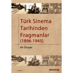 Türk Sinema Tarihinden Fragmanlar (1896-1945)