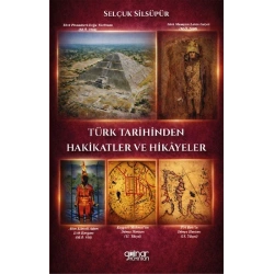 Türk Tarihinden Hakikatler ve Hikayeler