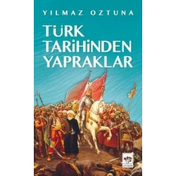 Türk Tarihinden Yapraklar