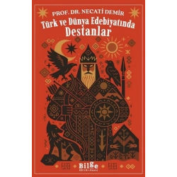 Türk ve Dünya Edebiyatında  Destanlar