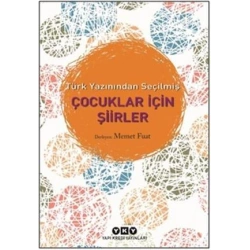 Türk Yazınından Seçilmiş Çocuklar İçin Şiirler