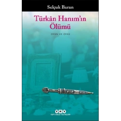 Türkan Hanım’ın Ölümü