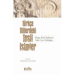 Türkçe Fiillerdeki Fosil İsimler