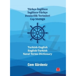 Türkçe-İngilizce İngilizce-Türkçe Denizcilik Terimleri Cep Sözlüğü  Turkish-English  English-Turkish  Naval Terms Dictionary