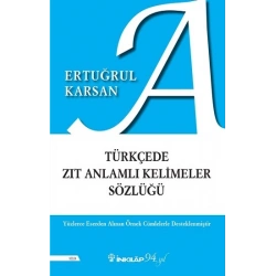 Türkçede Zıt Anlamlı Kelimeler Sözlüğü