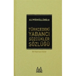 Türkçedeki Yabancı Sözcükler Sözlüğü