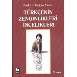 Türkçenin Zenginlikleri İncelikleri