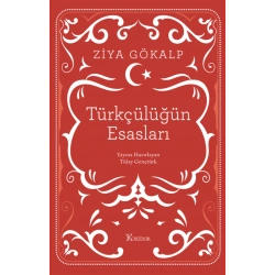 Türkçülüğün Esasları (Ciltli)