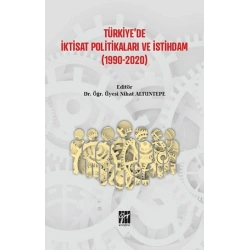 Türkiyede İktisat Politikaları ve İstihdam