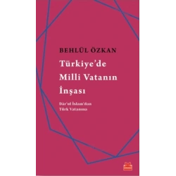 Türkiyede Milli Vatanın İnşası