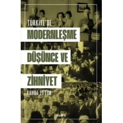 Türkiyede Modernleşme, Düşünce ve Zihniyet