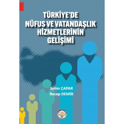 Türkiyede Nüfus Ve Vatandaşlık Hizmetlerinin Gelişimi