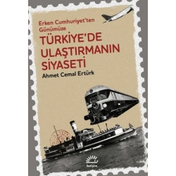 Türkiyede Ulaştırmanın Siyaseti