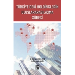 Türkiyedeki Holdinglerin Uluslararasılaşma Süreci