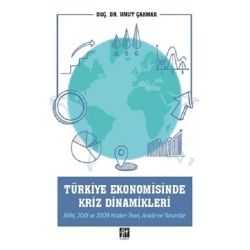 Türkiye Ekonomisinde Kriz Dinamikleri