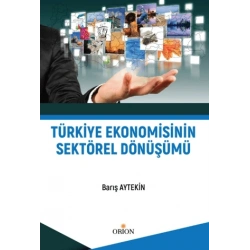 Türkiye Ekonomisinin Sektörel Dönüşümü