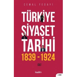 Türkiye Siyaset Tarihi 1.Cilt 1839-1924