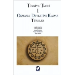 Türkiye Tarihi 1 Osmanlı Devletine Kadar Türkler