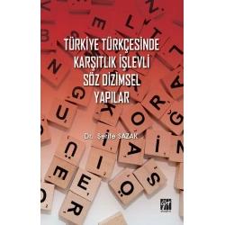 Türkiye Türkçesinde Karşıtlık İşlevli Söz Dizimsel Yapılar