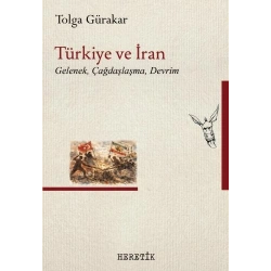 Türkiye ve İran;Gelenek, Çağdaşlaşma, Devrim