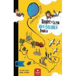 Türkiyeyi Gezen Mavi Balonlu Öyküler